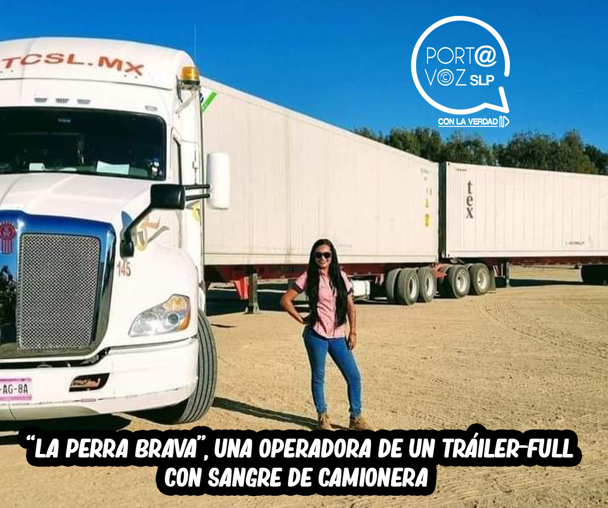 “LA PERRA BRAVA”, UNA OPERADORA DE UN TRÁILER-FULL CON SANGRE DE CAMIONERA