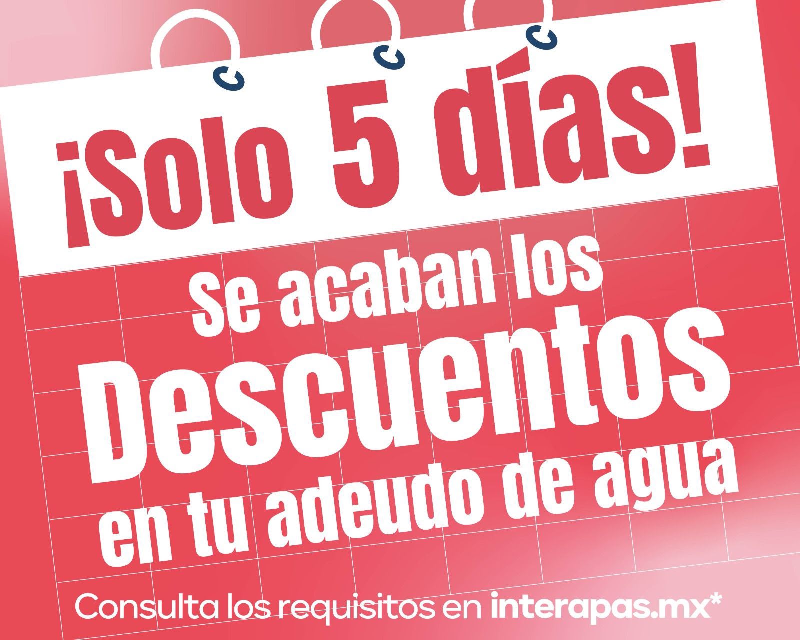 Últimos cinco días de descuentos y contratos sin costo en Interapas